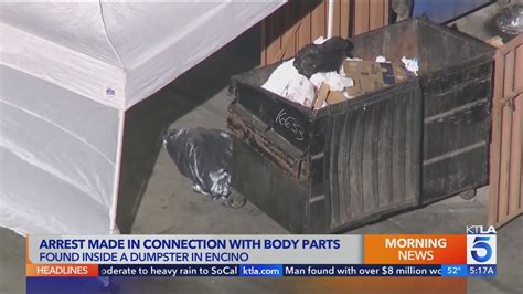 Arrest made in connection with body parts found in dumpster in Tarzana